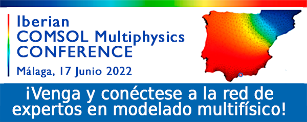 Reserva la fecha: 17 de junio - Iberian COMSOL Multiphysics Conference 2022