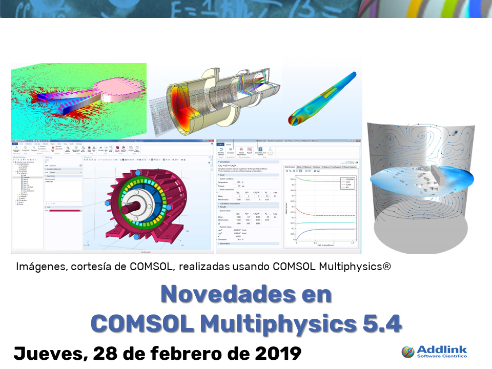 Webinar: Novedades en COMSOL Multiphysics 5.4 (28 de febrero de 2019)