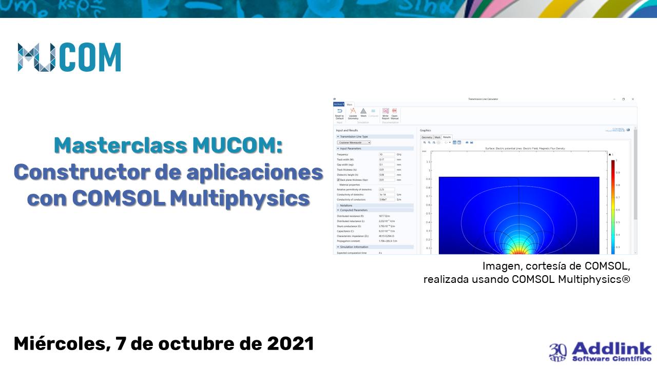 Masterclass MUCOM: Constructor de aplicaciones con COMSOL Multiphysics (7 de octubre de 2021)