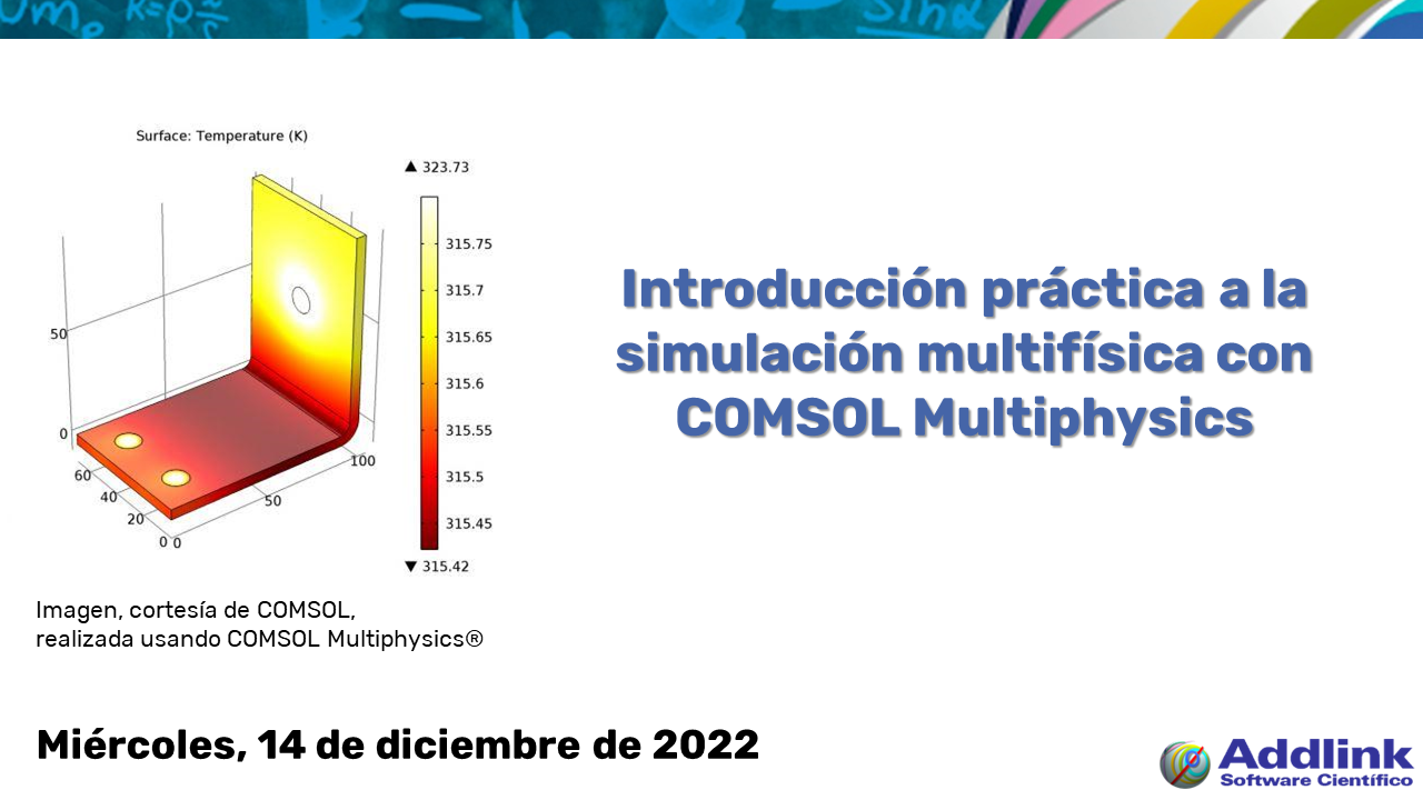 Taller: Introducción práctica a la simulación multifísica con COMSOL (14 de diciembre de 2022)