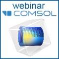 Webinar COMSOL: Introduciendo COMSOL Multiphysics® 5.2 y el Constructor de Aplicación