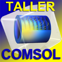 Taller: Introducción a la simulación multifísica con COMSOL (Barcelona)