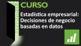 Curso: Estadística empresarial: Decisiones de negocio basadas en datos (Barcelona)